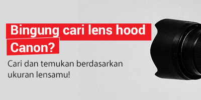 jual lens hood canon terlengkap