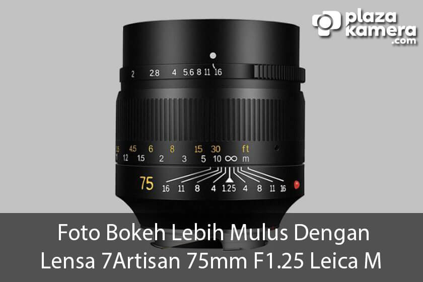 Foto-Bokeh-Lebih-Mulus-Dengan-Lensa-7Artisan-75mm-F1.25-Leica-M--cover