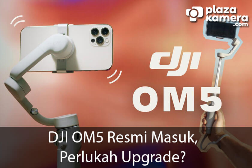 DJI-OM5-Resmi-Masu-Perlukah-Upgrade-cover